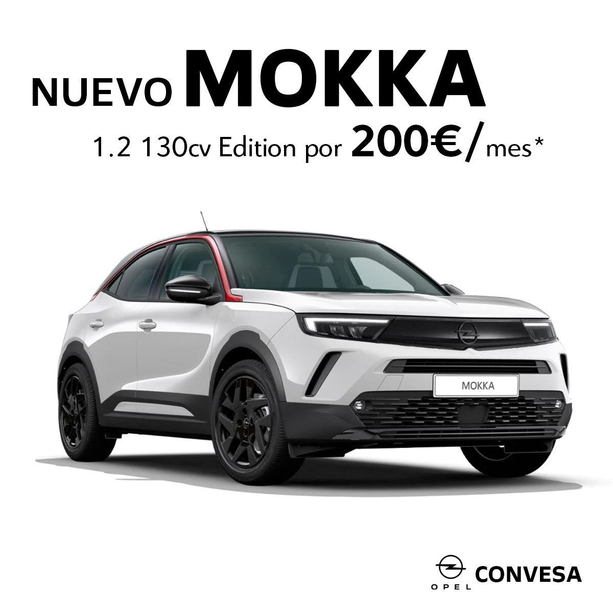 OFERTA ESPECIAL OPEL MOKKA JULIO 2022 OFERTA ESPECIAL OPEL MOKKA JULIO 2022