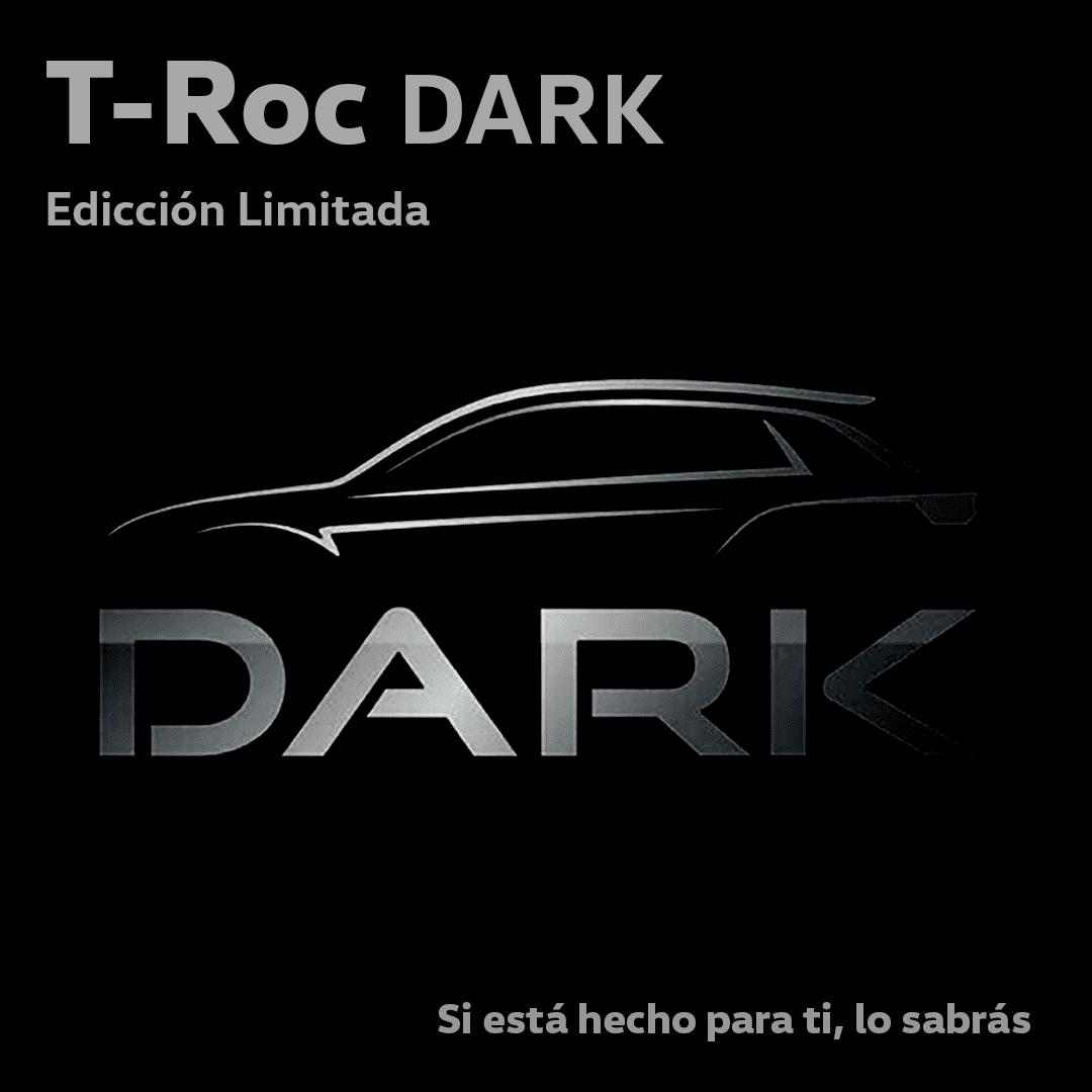Volkswagen T-ROC DARK / CAMPAÑA ESPECIAL SEPTIEMBRE Volkswagen T-ROC DARK / CAMPAÑA ESPECIAL SEPTIEMBRE